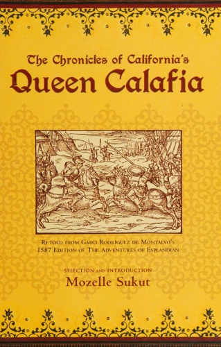 The Chronicles of California's Queen Calafia