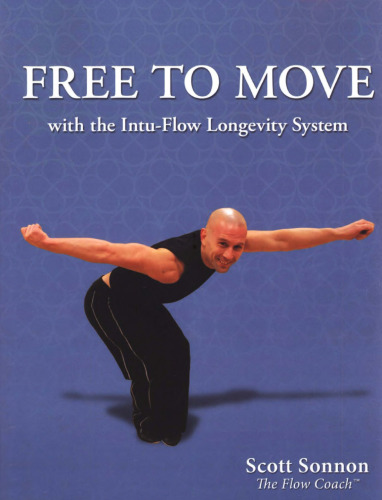FREE TO MOVE with the Intu-Flow Longevity System