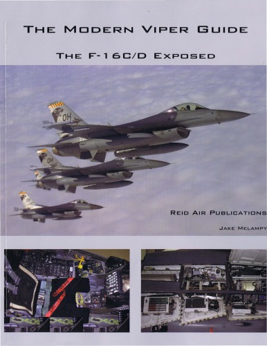 The Modern Viper Guide - The F-16 C/D Exposed