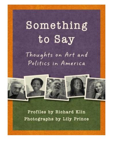 Something to Say : Thoughts on Art and Politics in America
