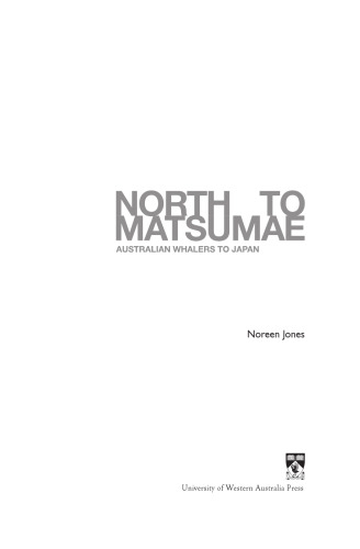 North to Matsumae : Australian whalers to Japan