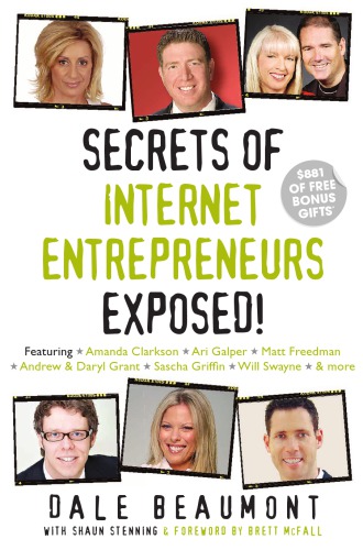 Secrets of internet entrepreneurs exposed!