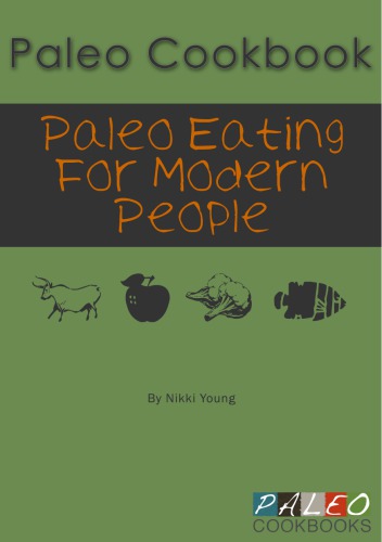 Paleo Cookbook. Paleo Eating of moder people