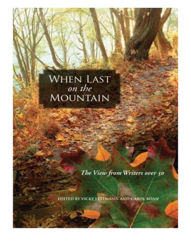 When Last on the Mountain : The View from Writers over 50