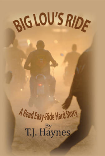 Big Lou's Ride: A Read Easy-Ride Hard Story