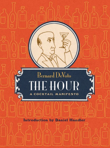 The Hour: a Cocktail Manifesto