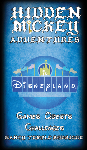 HIDDEN MICKEY ADVENTURES in Disneyland