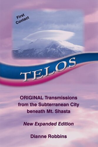 Telos. Original transmissions from the subterranean city beneath Mt. Shasta (2015)