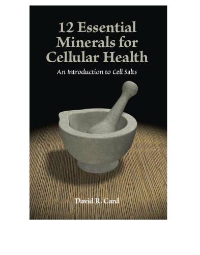 12 Essential Minerals: An Introduction to Cell Salts