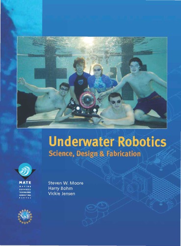 Underwater Robotics : Science, Design and Fabrication