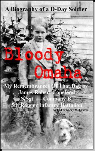 Bloody Omaha: My Remembrances of That Day