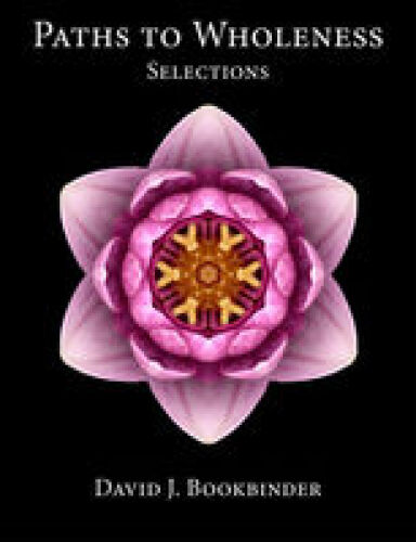 Paths to Wholeness: Selections