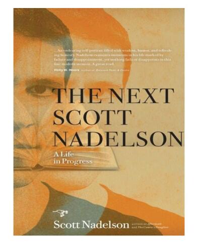 The Next Scott Nadelson: A Life in Progress