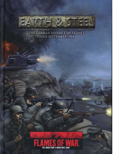 Earth Steel: The German Defence of France: June-September 1944