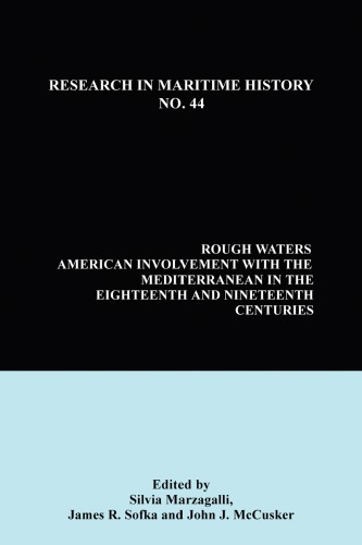 Rough Waters: American Involvement with the Mediterranean in the Eighteenth and Nineteenth Centuries