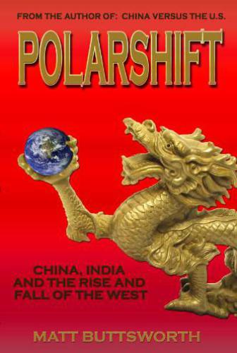 Polarshift: China, India and the Rise and Fall of the West