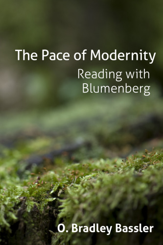 The Pace of Modernity: Reading with Blumenberg