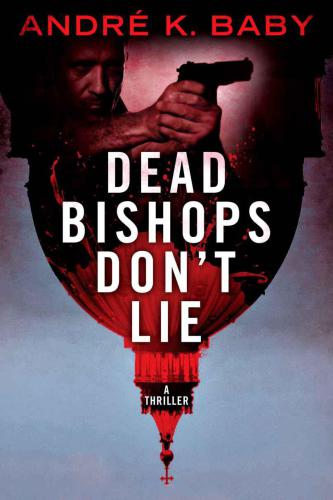 ''Dead Bishops Don't Lie''