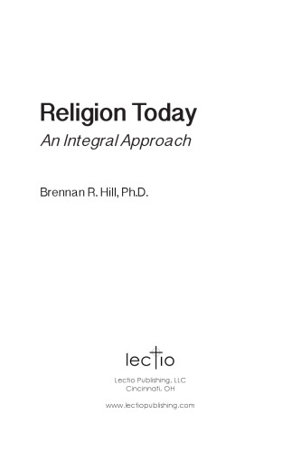 Religion Today : An Integral Approach