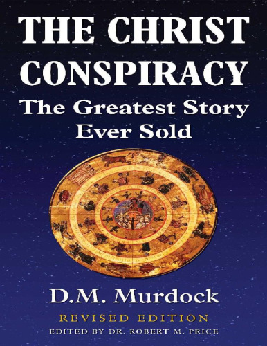 The Christ Conspiracy: The Greatest Story Ever Sold