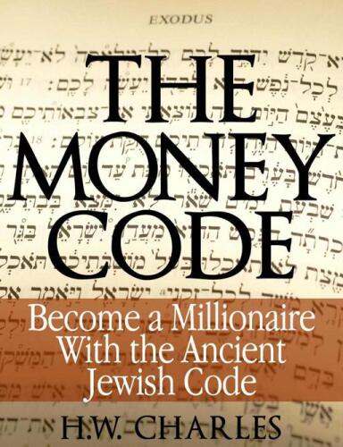 The money code : become a millionaire with the ancient Jewish code