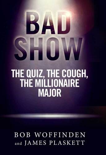 Bad Show: The Quiz, The Cough, The Millionaire Major
