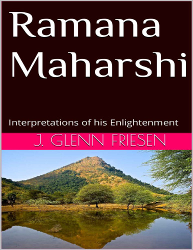 Ramana Maharshi: Interpretations of his Enlightenment