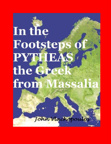 In the Footsteps of Pytheas the Greel from Massalia