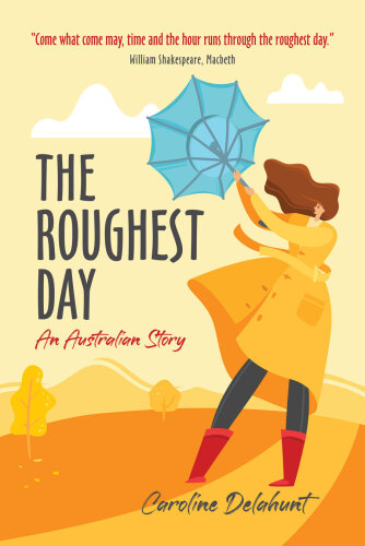 The Roughest Day: An Australian Story