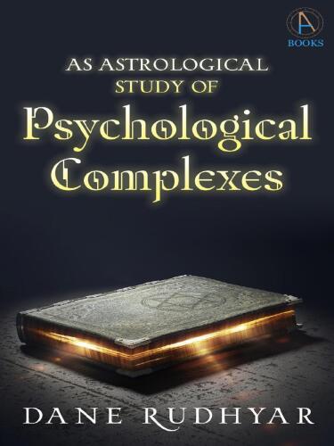 An Astrological Study of Psychological Complexes