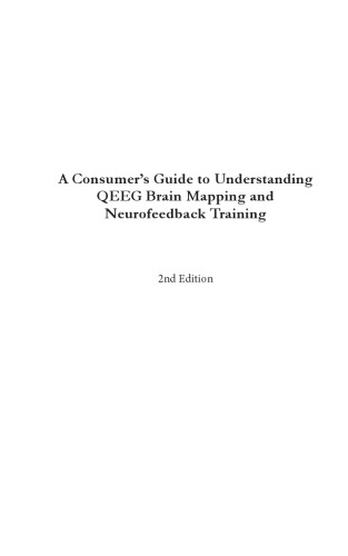 A Consumer's Guide to Understanding QEEG Brain Mapping and Neurofeedback Training (ISNR Learning Series)
