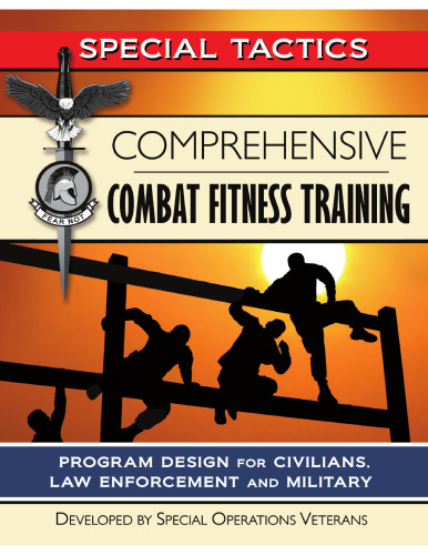 Comprehensive Combat Fitness Training: Program Design for Civilians, Law Enforcement and Military