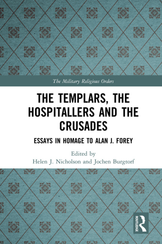 The Templars, the Hospitallers and the Crusades