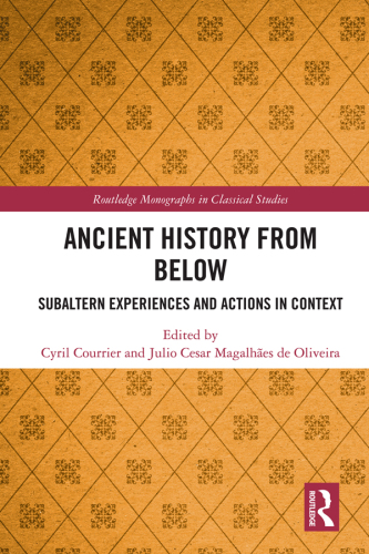 Ancient History from Below: Subaltern Experiences and Actions in Context