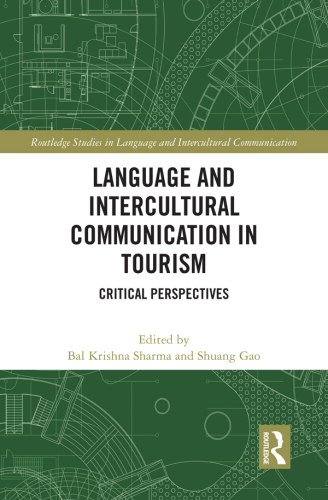 Language and Intercultural Communication in Tourism: Critical Perspectives