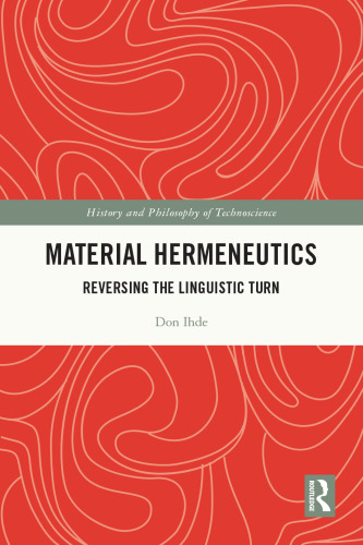 Material Hermeneutics: Reversing the Linguistic Turn