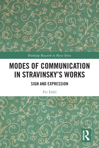 Modes of Communication in Stravinsky’s Works: Sign and Expression