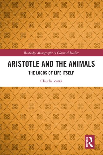 Aristotle and the Animals: The Logos of Life Itself