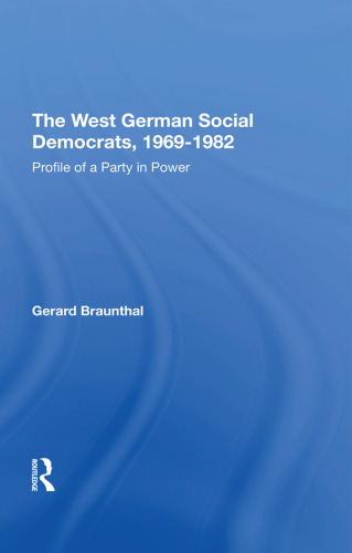 The West German Social Democrats, 1969-1982