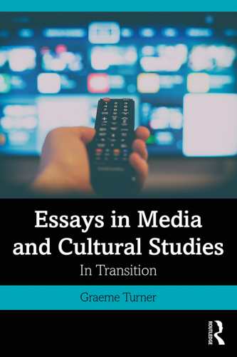 Essays in Media and Cultural Studies: In Transition