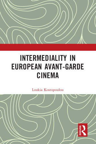 Intermediality in European Avant-garde Cinema