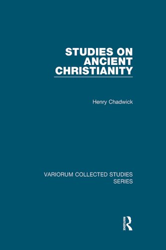 Studies on Ancient Christianity (Variorum Collected Studies)