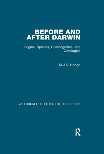 Before and After Darwin: Origins, Species, Cosmogonies, and Ontologies