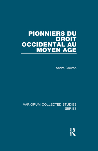 Pionniers du droit occidental au Moyen Age