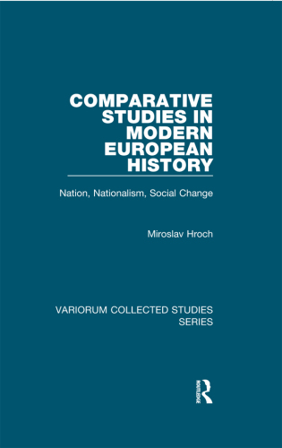 Comparative Studies in Modern European History: Nation, Nationalism, Social Change