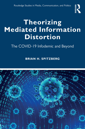 Theorizing Mediated Information Distortion