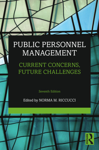 Public Personnel Management: Current Concerns, Future Challenges