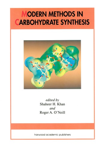 Modern methods in carbohydrate synthesis