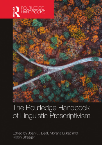 The Routledge Handbook of Linguistic Prescriptivism