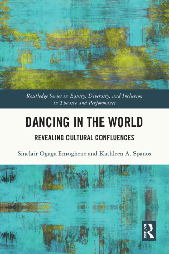 Dancing in the World: Revealing Cultural Confluences